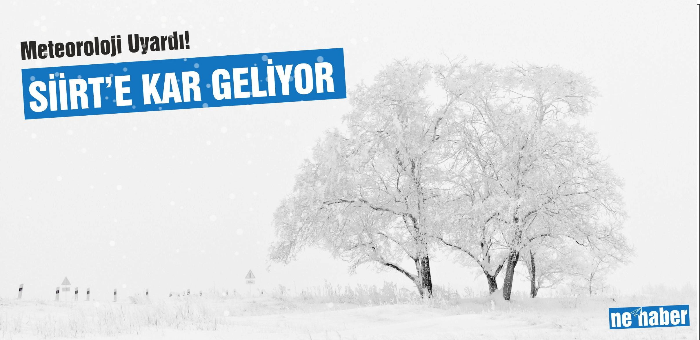 SİİRT'E KAR GELİYOR