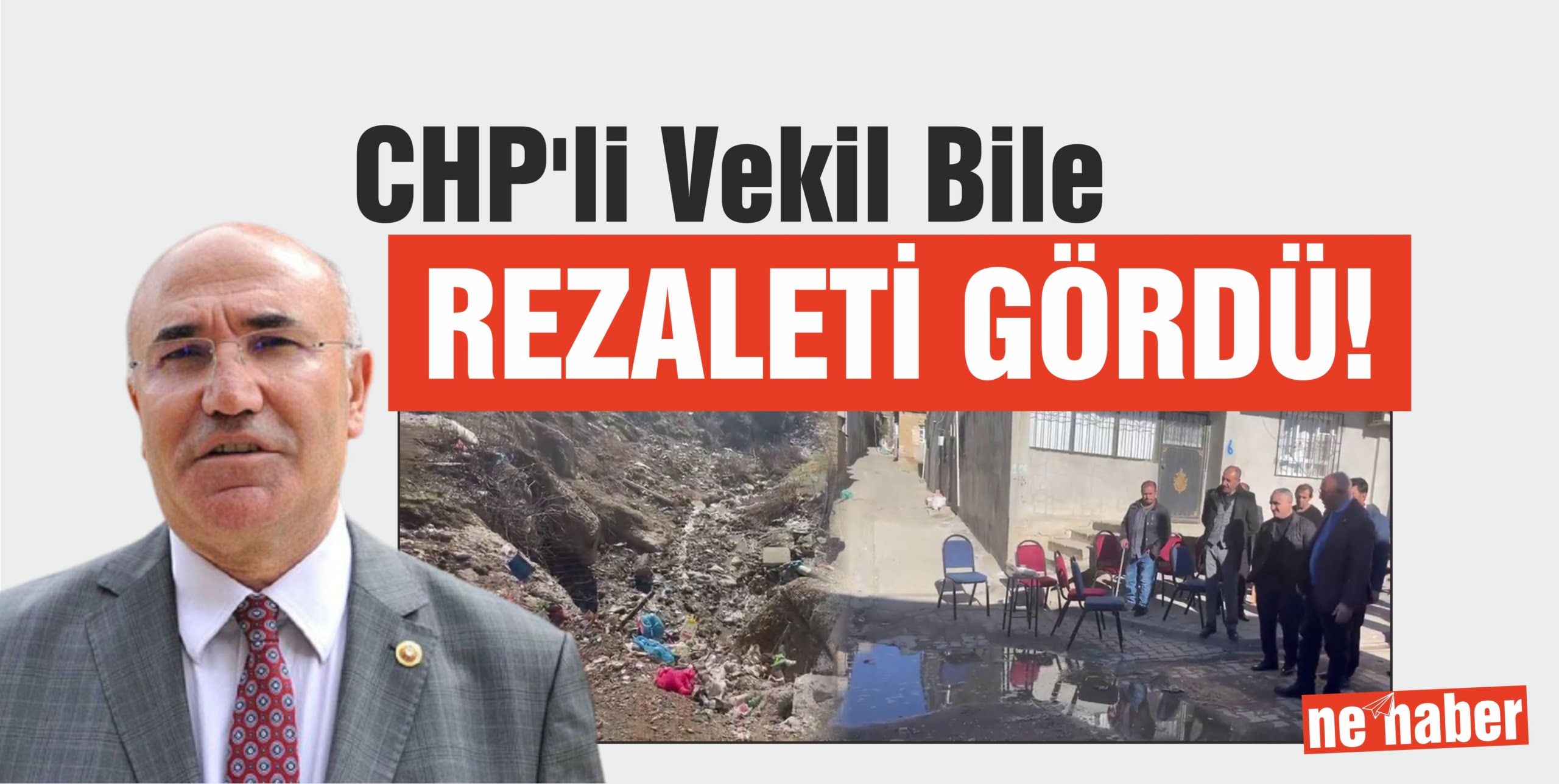CHP’li Vekil Bile Siirt'teki Rezaleti Gördü!